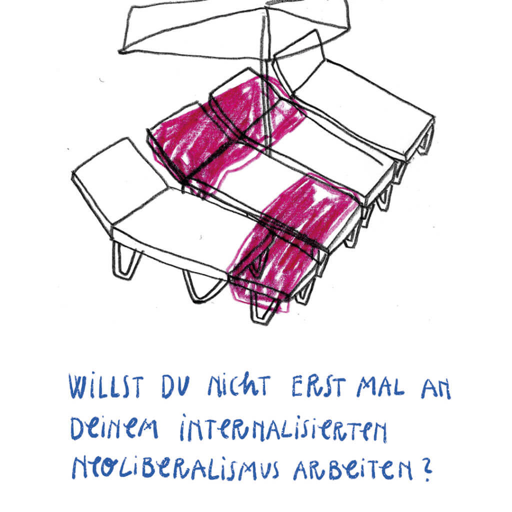 Matrosenhunde, Wochenkalender, Illustration, Liegestühle, reserviert, Handtücher, Willst du nicht erst Mal an deinem internalisierten Neoliberalismus arbeiten?