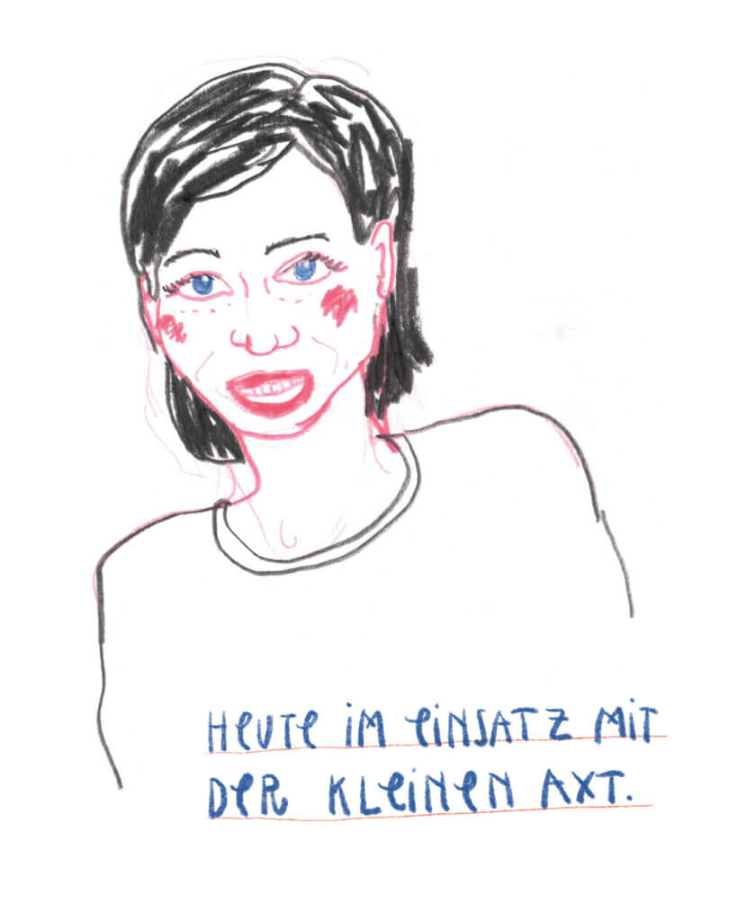 Matrosenhunde, Wochenkalender, Illustration, Portrait, FRau, Flinta, Heute im Einsatz mit der kleinen Axt