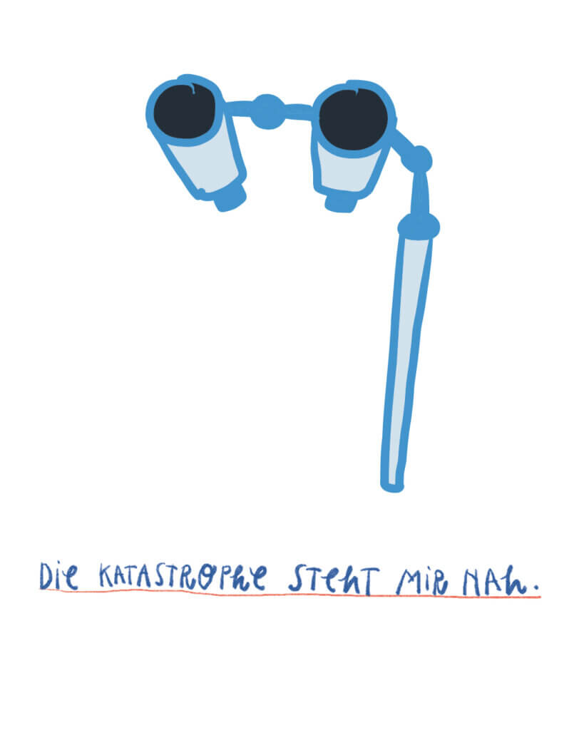 Die Katastrophe steht mir nah. Matrosenhunde, Illustration, Wochenkalender, Opernglas, Fernglas, Katastrophe, Zuschauen, Multikrisen, Weltlage, Abgrund, Beobachten, Dissozieren, 